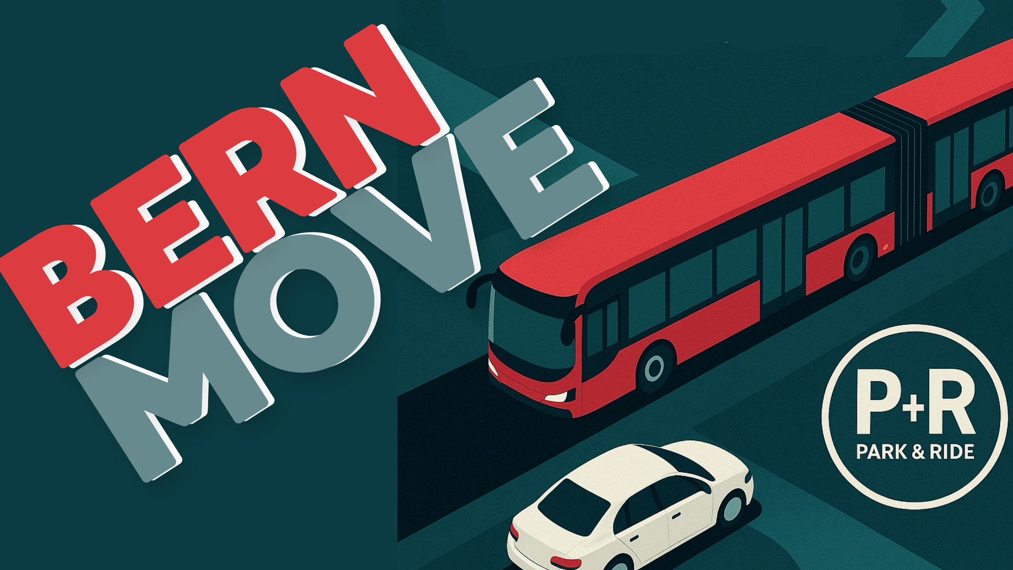 BernMove – Die Park+Ride Bonus-App für eine nachhaltige Mobilität in Bern