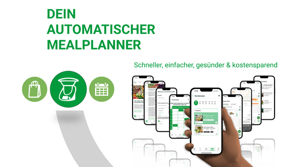 Kulinarische Abwechslung und gesündere Mahlzeitenplanung einfach gemacht – Der automatisierte und personalisierte Mahlzeitenplaner als ergänzende Funktion in der Cookidoo-App
